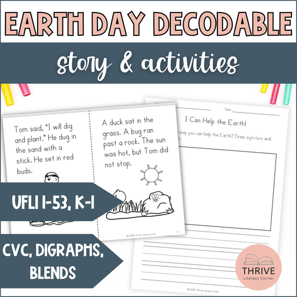 Earth Day Decodable Reader and Activities for Kindergarten First Grade UFLI Lessons 1-53