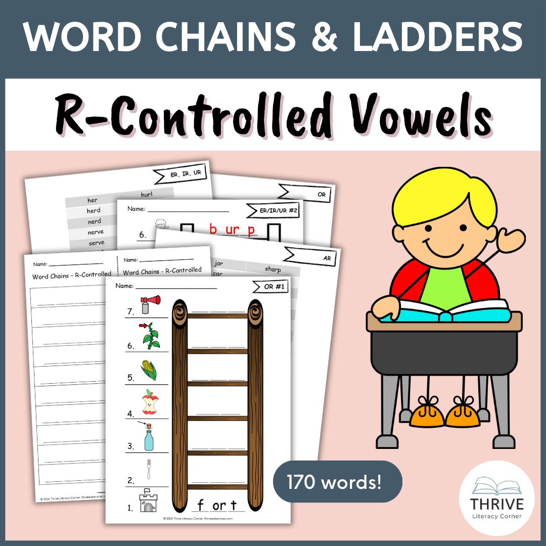 R Chain R-Controlled Vowels - Word Chains & Word Ladders – Thrive Literacy ...